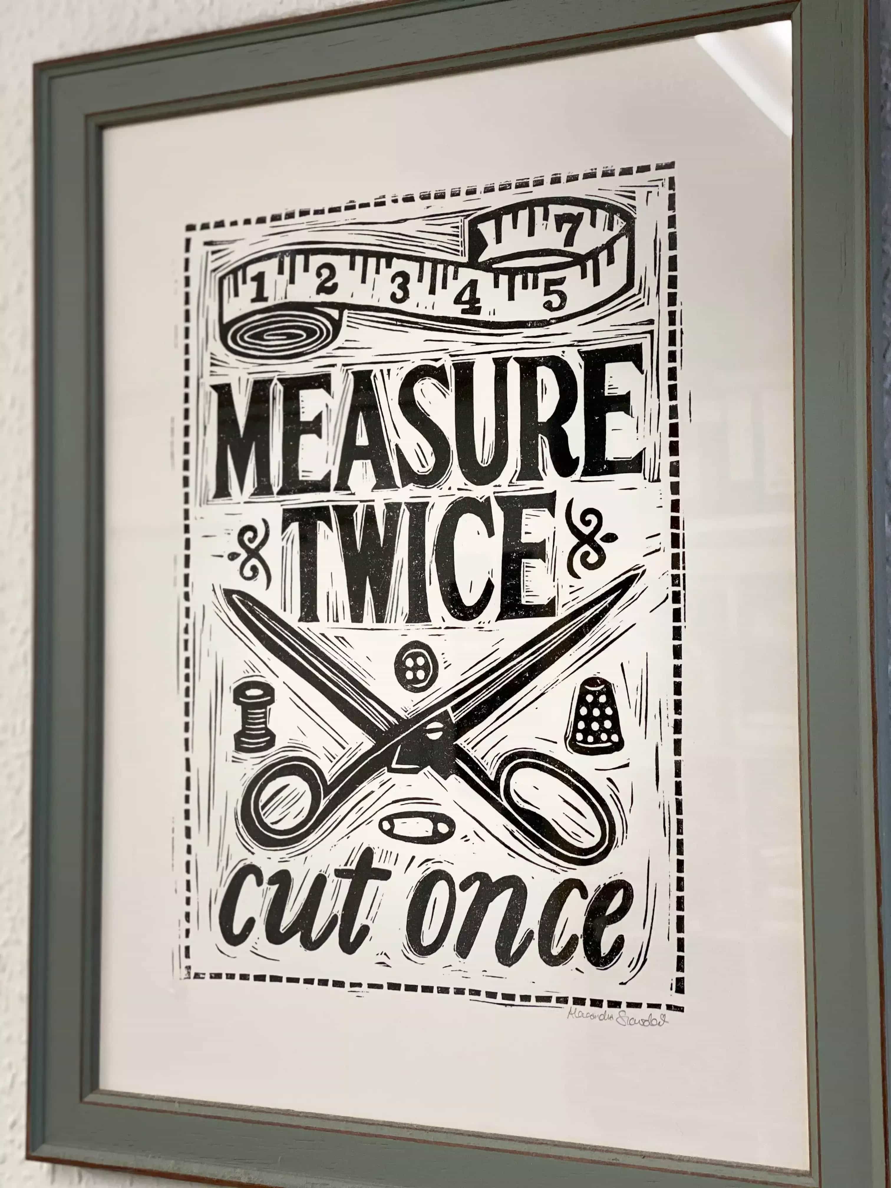 Measure twice motto